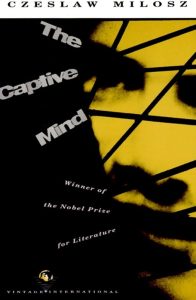 The Captive Mind Czesław Miłosz